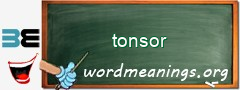 WordMeaning blackboard for tonsor